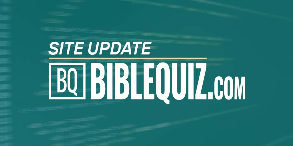 Changes to BibleQuiz.com